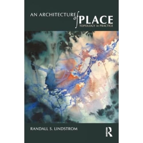 An Architecture of Place (häftad, eng)