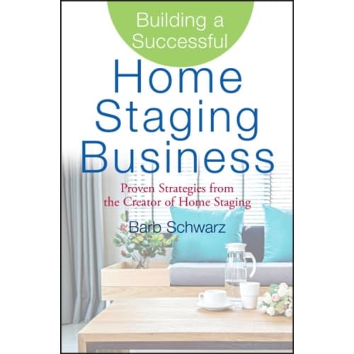 Building a Successful Home Staging Business (inbunden, eng)