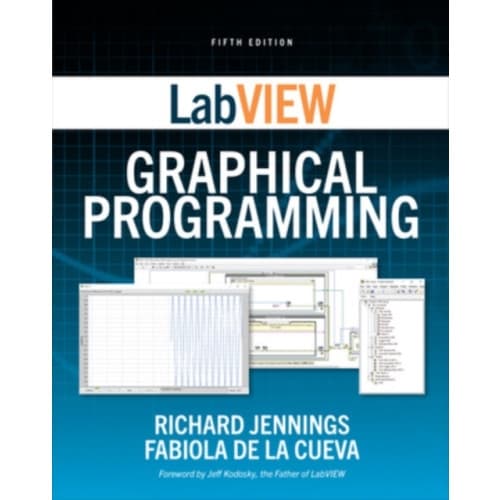 LabVIEW Graphical Programming, Fifth Edition (häftad, eng)