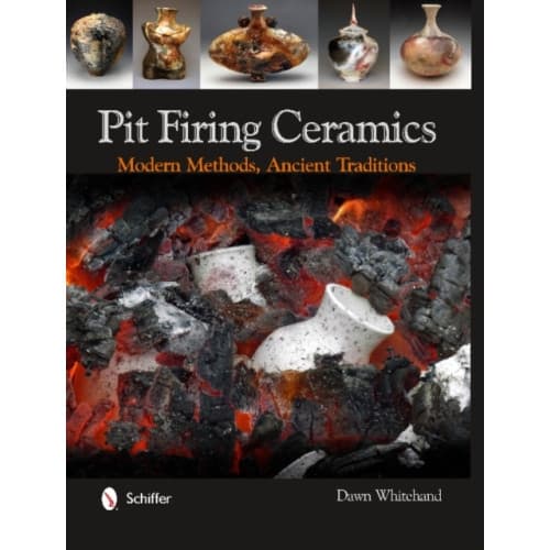 Pit Firing Ceramics (inbunden, eng)