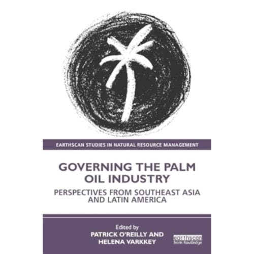 Governing the Palm Oil Industry (häftad, eng)