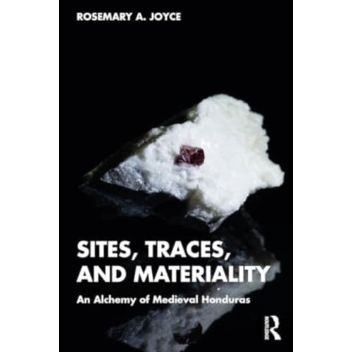 Sites, Traces, and Materiality (häftad, eng)