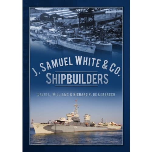 J. Samuel White & Co., Shipbuilders (häftad, eng)