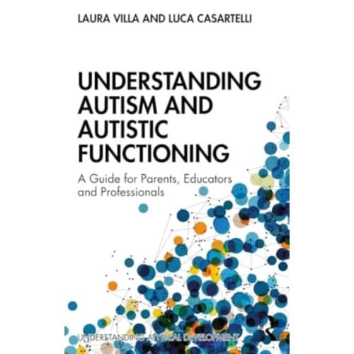 Understanding Autism and Autistic Functioning (häftad, eng)
