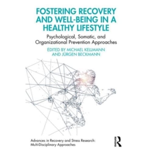 Fostering Recovery and Well-being in a Healthy Lifestyle (häftad, eng)
