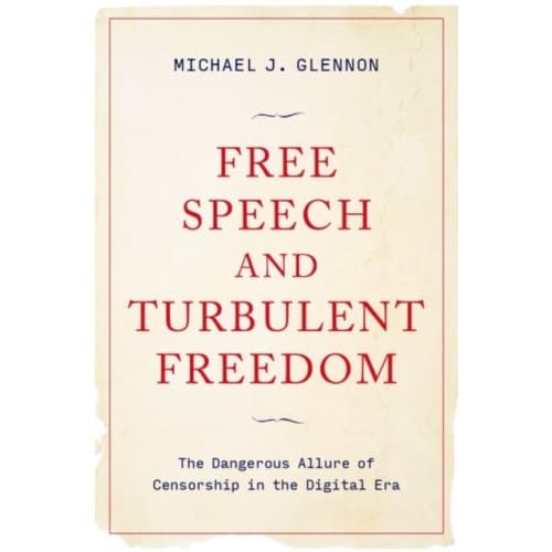 Free Speech and Turbulent Freedom (inbunden, eng)