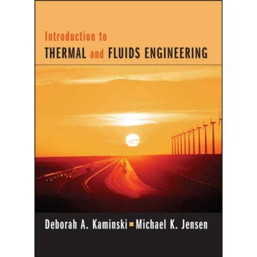 Introduction to Thermal and Fluids Engineering (inbunden, eng)