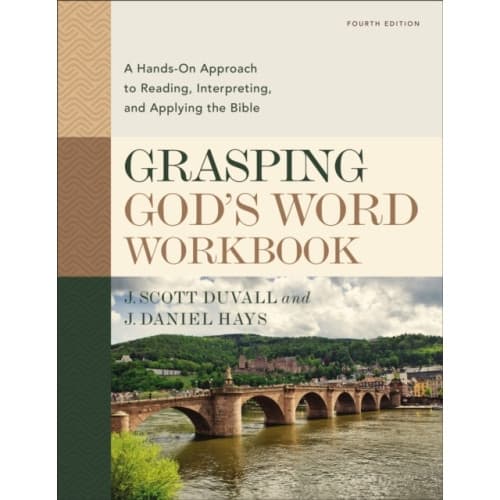 Grasping God's Word Workbook, Fourth Edition (häftad, eng)