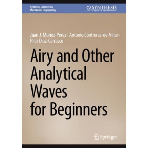 Airy and Other Analytical Waves for Beginners (inbunden, eng)