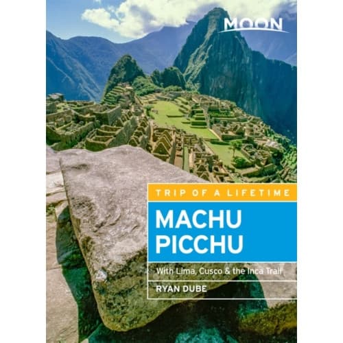 Moon Machu Picchu (Fifth Edition) (häftad, eng)