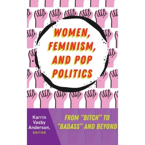 Women, Feminism, and Pop Politics (inbunden, eng)