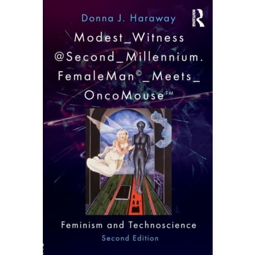 Modest_Witness@Second_Millennium. FemaleMan_Meets_OncoMouse (häftad, eng)