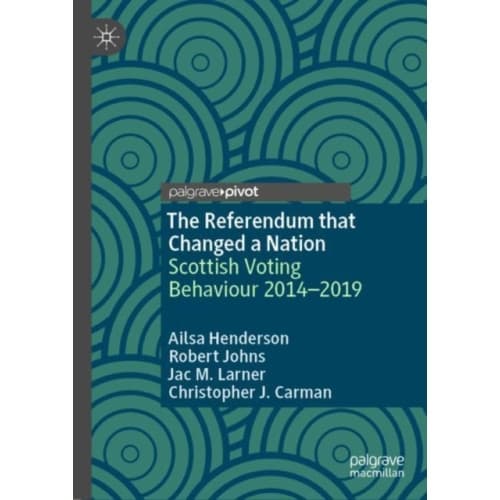 The Referendum that Changed a Nation (inbunden, eng)