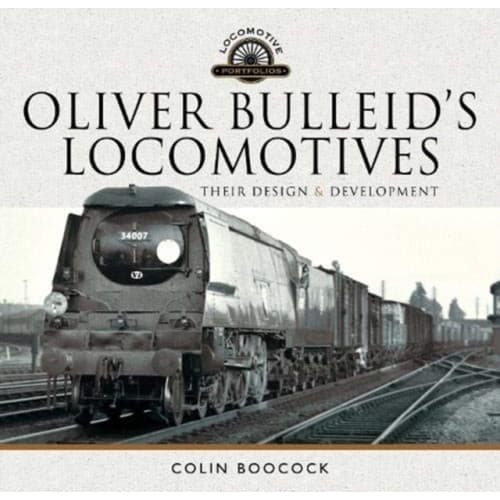 Oliver Bulleid's Locomotives (inbunden, eng)