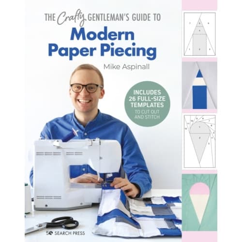 The Crafty Gentleman's Guide to Modern Paper Piecing (inbunden, eng)