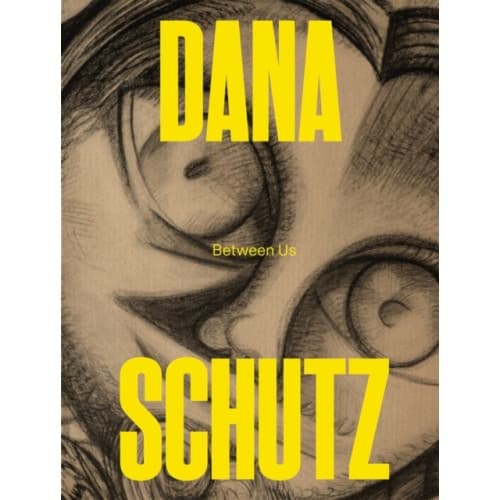 Dana Schutz: Between Us (häftad, eng)