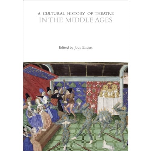 A Cultural History of Theatre in the Middle Ages (häftad, eng)