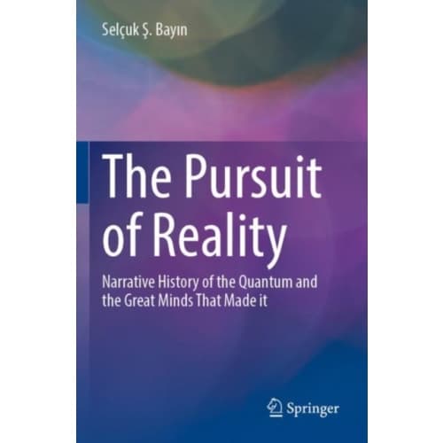 The Pursuit of Reality (häftad, eng)