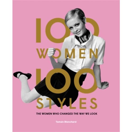 100 Women * 100 Styles (inbunden, eng)