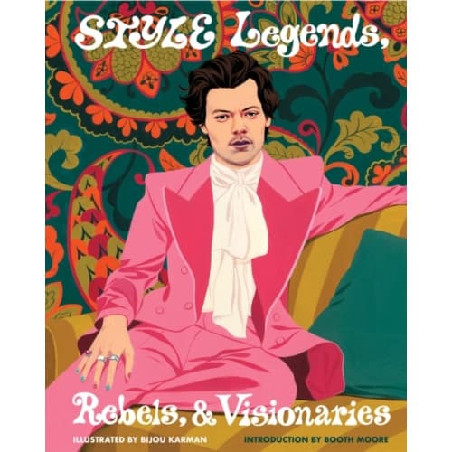 Style Legends, Rebels, and Visionaries (inbunden, eng)