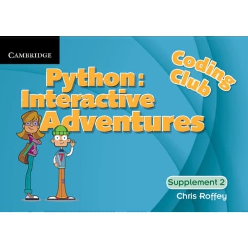 Coding Club Python: Interactive Adventures Supplement 2 (bok, spiral, eng)