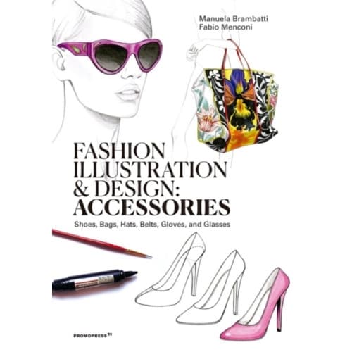 Fashion Illustration And Design: Accesories (häftad, eng)