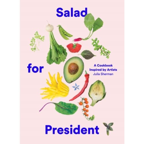Salad for President (inbunden, eng)