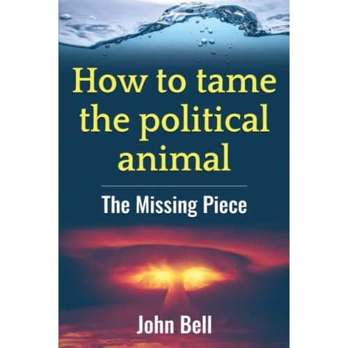 How to tame the political animal: (häftad, eng)