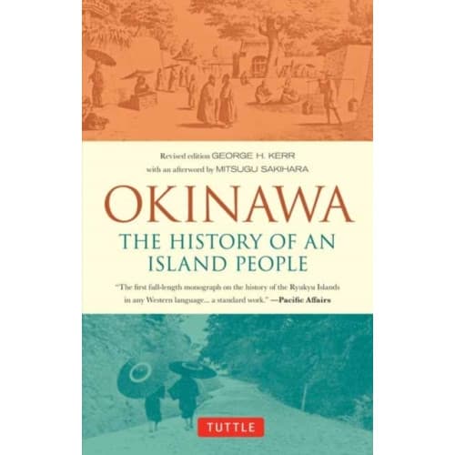 Okinawa: The History of an Island People (häftad, eng)