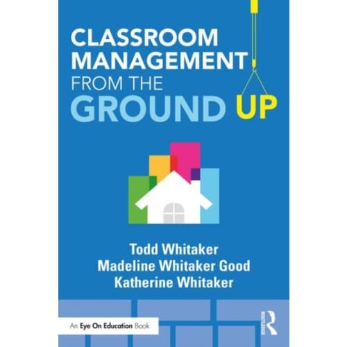 Classroom Management From the Ground Up (häftad, eng)