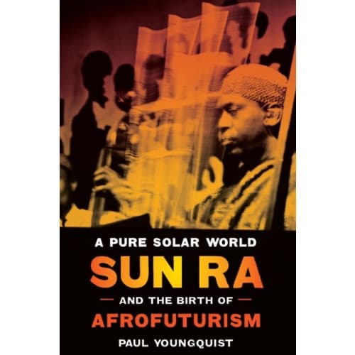 A Pure Solar World – Sun Ra and the Birth of Afrofuturism (häftad, eng)