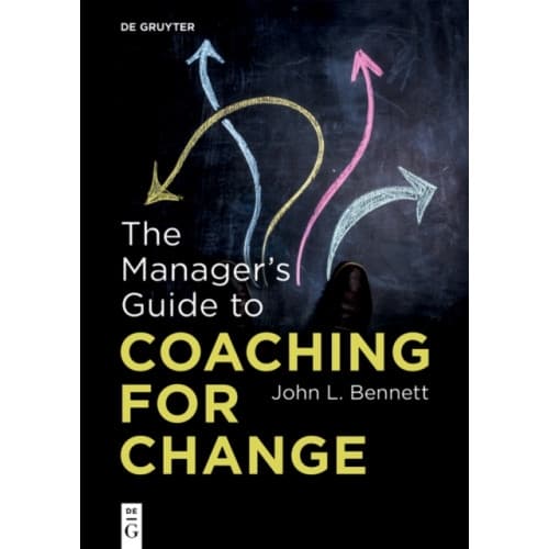 The Manager’s Guide to Coaching for Change (häftad, eng)