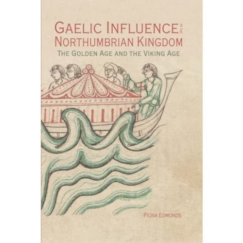 Gaelic Influence in the Northumbrian Kingdom (häftad, eng)