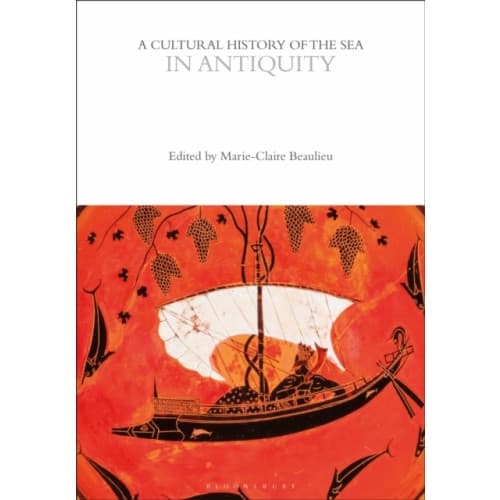 A Cultural History of the Sea in Antiquity (häftad, eng)