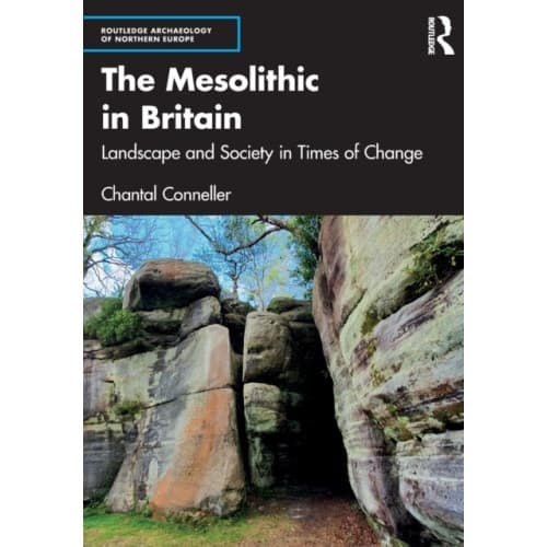The Mesolithic in Britain (häftad, eng)