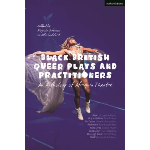 Black British Queer Plays and Practitioners: An Anthology of Afriquia Theatre (häftad, eng)