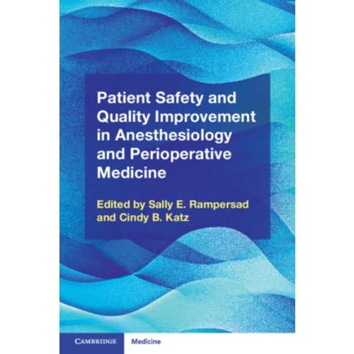 Patient Safety and Quality Improvement in Anesthesiology and Perioperative Medicine (häftad, eng)