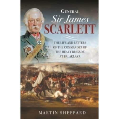 General Sir James Scarlett (inbunden, eng)