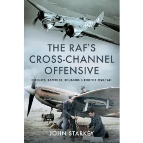 The RAF's Cross-Channel Offensive (inbunden, eng)