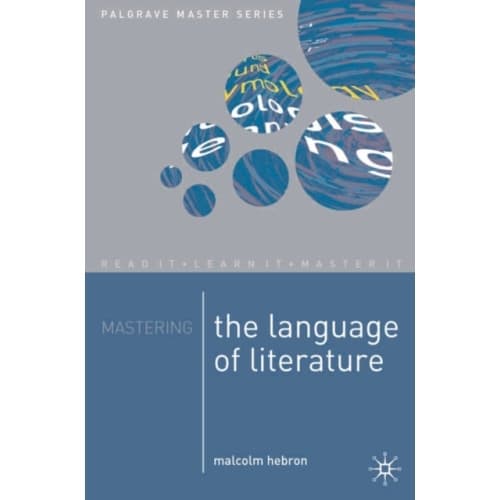 Mastering the Language of Literature (häftad, eng)