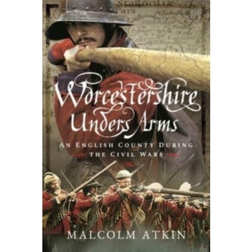Worcestershire Under Arms (häftad, eng)