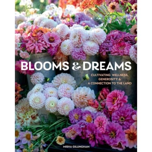 Blooms & Dreams (inbunden, eng)