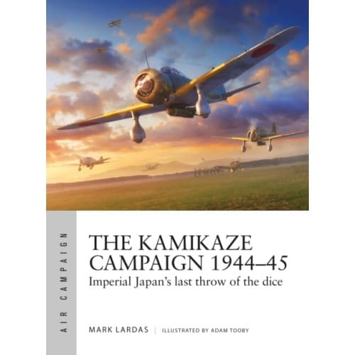 The Kamikaze Campaign 1944–45 (häftad, eng)