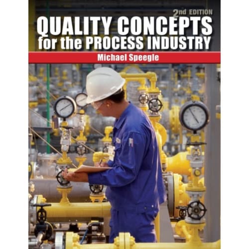 Quality Concepts for the Process Industry (häftad, eng)