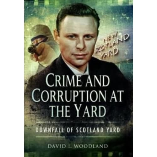 Crime and Corruption at the Yard (häftad, eng)