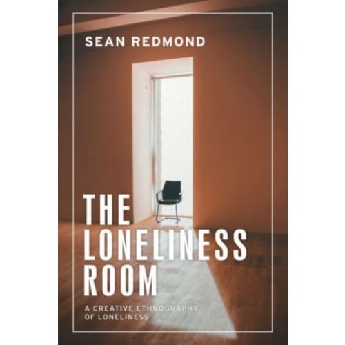 The Loneliness Room (inbunden, eng)