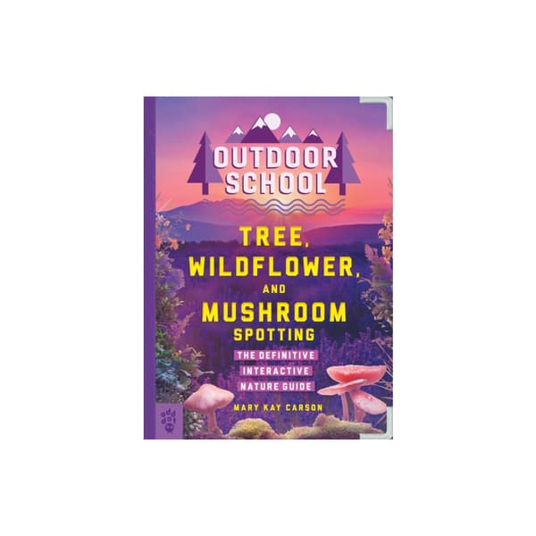 Outdoor School: Tree, Wildflower, and Mushroom Spotting (häftad, eng)