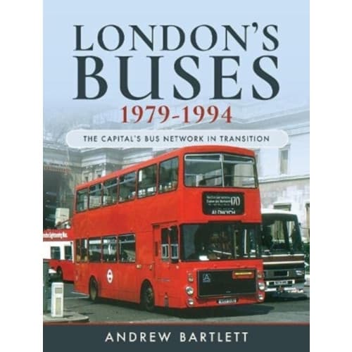 London's Buses, 1979-1994 (inbunden, eng)