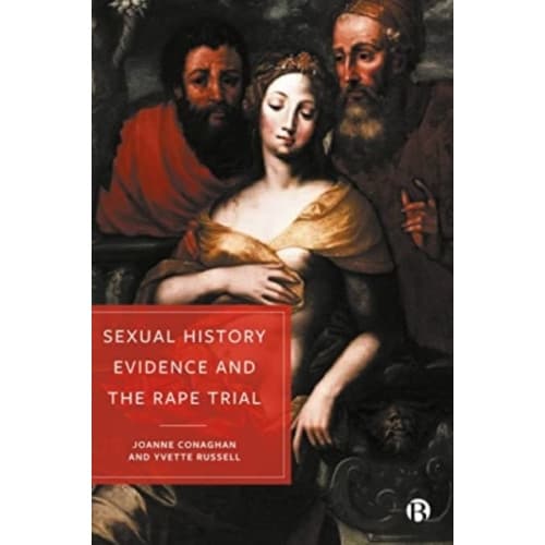 Sexual History Evidence And The Rape Trial (häftad, eng)
