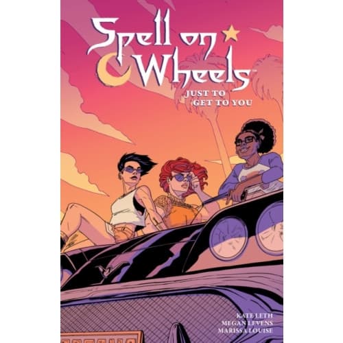 Spell on Wheels Volume 2: Just to Get to You (häftad, eng)